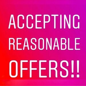 Accepting Reasonable Offers!!!